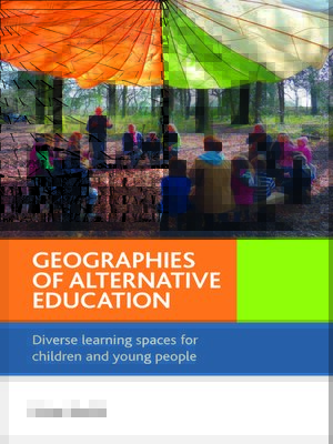 cover image of Geographies of Alternative Education